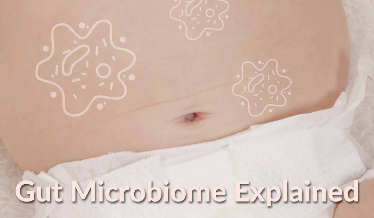 How Can I Give My Baby a Healthy Gut Microbiome