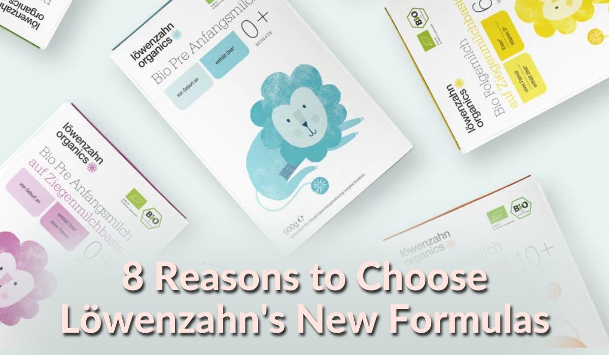 Why Parents are Switching: 8 Reasons to Choose Löwenzahn's NEW Formulas!