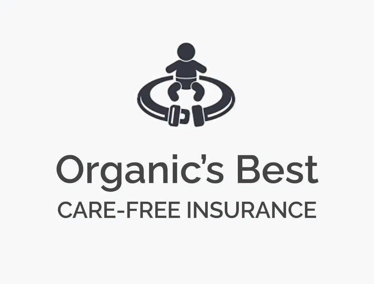 Organic's Best Care-Free Insurance™